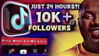 10K Tiktok Followers In 24 Hours? Yes, Its Possible Heres The Blueprint