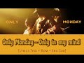 Only monday   only in my mind lyrics thai  rom  eng sub  easy lyric