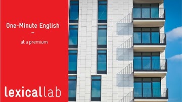 ONE-MINUTE ENGLISH: at a premium LEARN WITH LEXICAL LAB