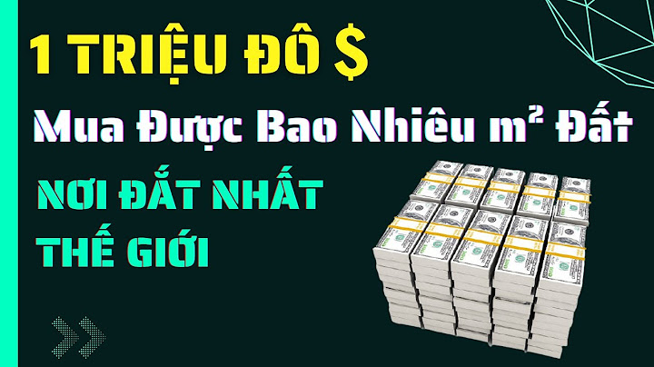 3 triệu đô la bằng bao nhiêu tiền việt nam năm 2024