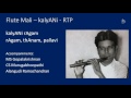 Flute Mali - A very unique kalyANi RTP