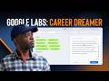 Google Labs Career Dreamer: Exploring Careers with AI