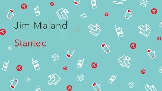 Jim Maland, Stantec