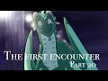 The first encounter Part 20