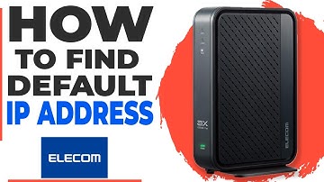 How to find your Elecom Router