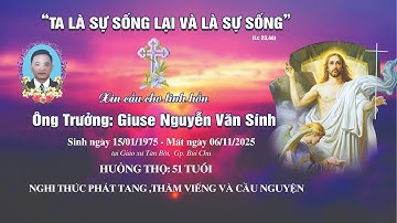 Nghi thức phát tang - Lễ tang Ông Trưởng Giuse Nguyễn Văn Sính / Giáo xứ Tân Bồi ngày 07/11/2025