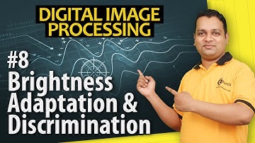 Brightness Adaptation and Discrimination - Digital Image Fundamental - Image processing