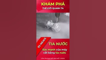 Sức mạnh của máy cắt bằng tia nước