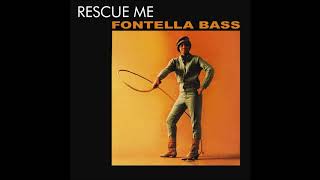 Download Lagu Fontella Bass  -  Rescue Me MP3