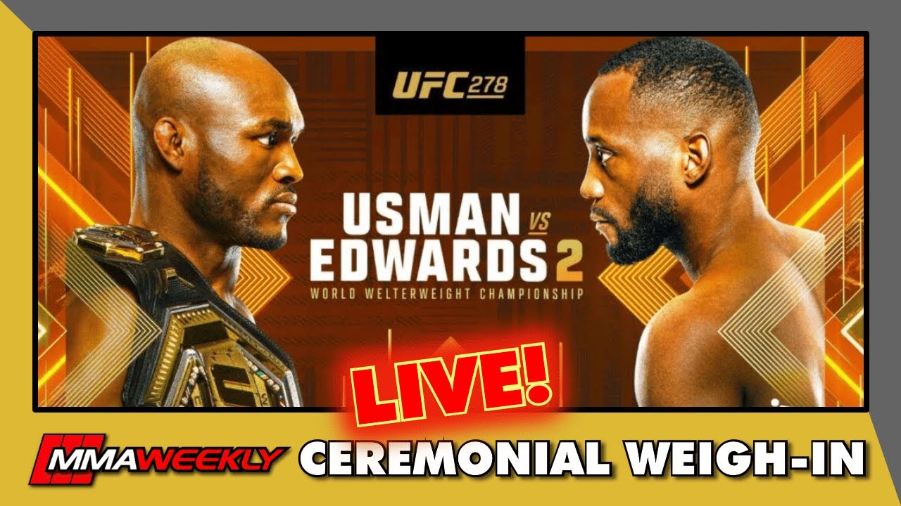 UFC 278 CEREMONIAL WEIGH-INS Usman vs Edwards