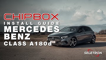 Mercedes Class A180d - CHIPBOX® Chip Tuning Install Guide  - Seletron Performance