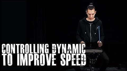 How To Control Dynamic To Improve Speed Without Losing Volume - James Payne