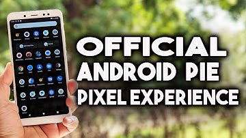 Install Official Android Pie PixelExperience for Redmi Note 5 Pro