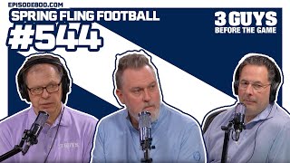 3 Guys Before the Game - Spring Fling Football (Episode 544)