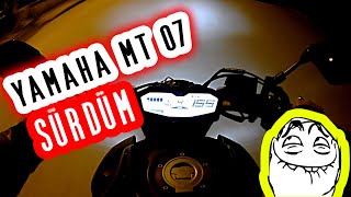 Yamaha Mt 07 Sürdüm Gece Gazlamasi -