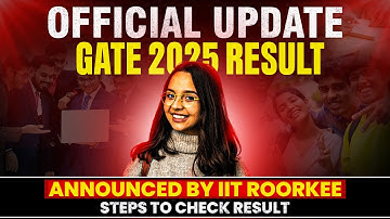 GATE 2025 Result Out | Check Your Marks & Rank | IIT Roorkee Update
