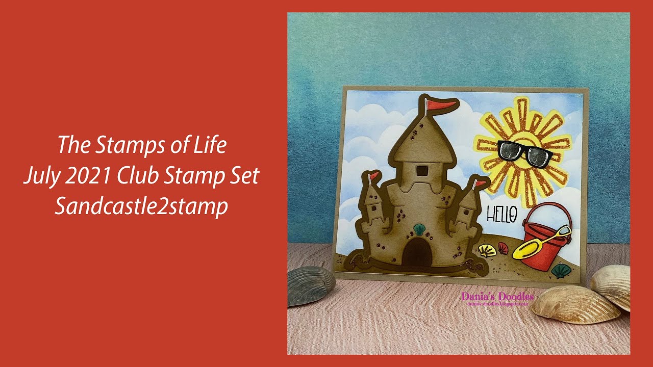 The Stamps of Life July 1st 2021 Club Set Release and Card Tutorial
