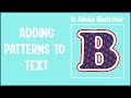 Adding Patterns To Text In Adobe Illustrator