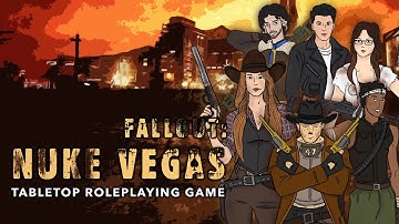 Fallout Tabletop Roleplaying Game | Nuke Vegas Act I - Expedited