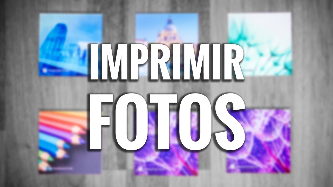 Cómo y dónde IMPRIMIR FOTOS 