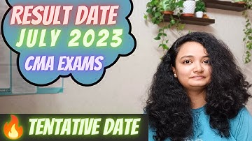 💥Probable Result Date - July 2023 CMA  Exams || #cmaresults