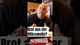 Trotz Mikrowelle, geiles Brot? ? ?￼