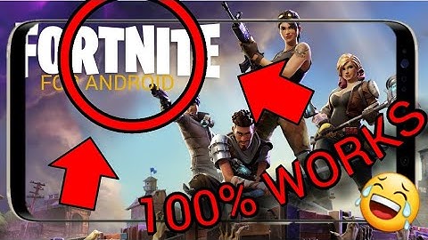 HOW TO GET FORTNITE FOR ANDROID 100% DOESN