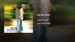 Euge groove - Get em goin chords
