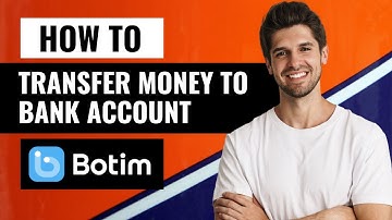 How To Transfer Money From Botim To Bank Account Easily