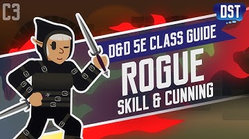 D&D 5e Rogue Class Guide ~ Stop Stealing Your Party Member