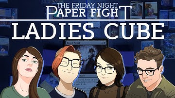 Ladies Cube || Friday Night Paper Fight 2024-12-27
