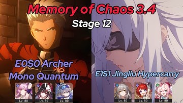 NEW MOC 12 v3.4 | E0S0 Archer Mono Quantum & E1S1 Jingliu Hypercarry