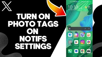 How To Turn On Photo Tags On Notifications Settings On X Twitter App