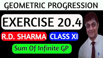 Geometric progressions class 11 - G.P. - rd sharma exercise 20.4 - sum of infinite gp  2^1/4.4^1/8..