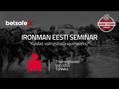 Betsafe&rsquo;i ja Ironman Eesti seminar: Kuidas valmistuda ujumiseks?