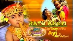 Ratu Anom - Bali Kids Song  - Durasi: 3:40. 