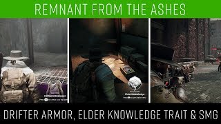 Remnant: From the Ashes - Where to find the Drifter's Armor, Elder Knowledge Trait & SMG