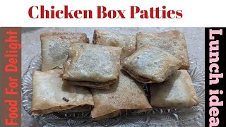 Chicken Box Patties Recipe | Lunch idea | Food For Delight