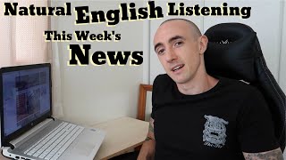 English Listening: The News This Week