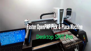 Faster OpenPNP Pick and Place Machine  Desktop SMT Pro Working