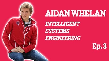 Aidan Whelan | Luddy School of Informatics, Computing, and Engineering | IU 2020 Season 3