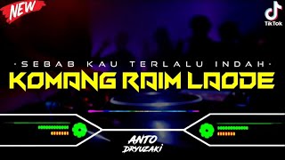 DJ SEBAB KAU TERLALU INDAH‼️ DJ KOMANG - RAIM LAODE || VIRAL TIKTOK || FUNKOT VERSION