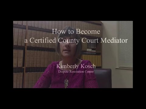 How to Become a Certified County Court Mediator