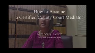 How to Become a Certified County Court Mediator Wealth