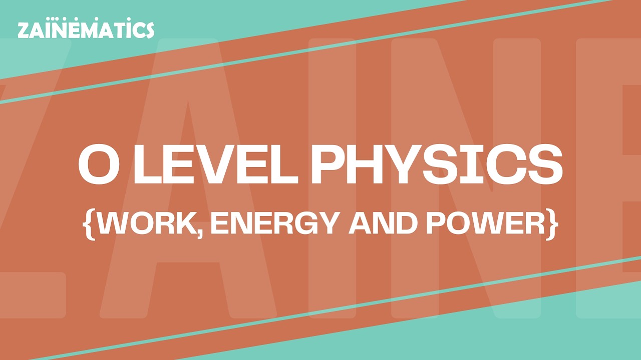 OL and IGCSE PHYSICS by Akhtar Mahmood |Work, Energy and Power (Questions Practice) | Video 1