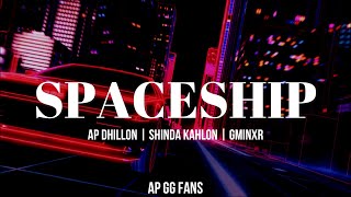 SPACESHIP (Lyrics + Eng. Translation) - AP DHILLON | SHINDA KAHLON | GMINXR
