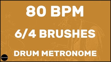 6/4 Brushes | Drum Metronome Loop | 80 BPM