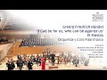 Georg friedrich hndel  if god be for us who can be against us  orquesta y coro y filarmona