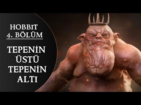 HOBBIT BÖLÜM 4-TEPENİN ÜSTÜ TEPENİN ALTI (Hobbit-Orta Dünya)