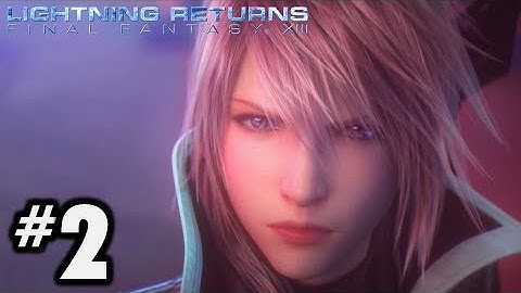 Lightning Returns Gameplay Walkthrough Part 2 - Main Quest 1-1: Luxerion | Whither Faith [HD]